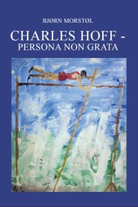 Bokomslag: Charles Hoff – persona non grata